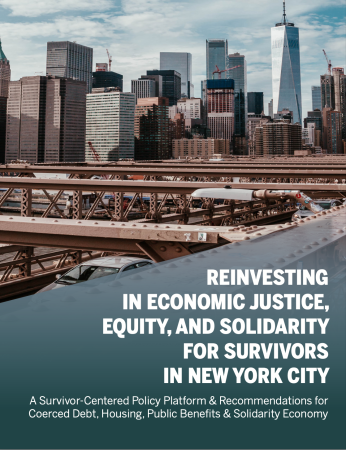 Skyline of New York City from a bridge with the report title: "Reinvesting in Economic Justice, Equity, and Solidarity for Survivors in New York City"
